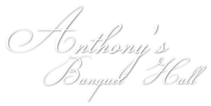 Anthony's Banquet Hall